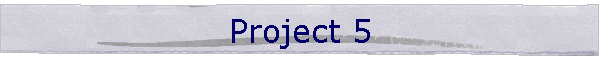 Project 5