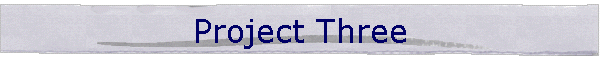 Project Three