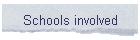 Schools involved